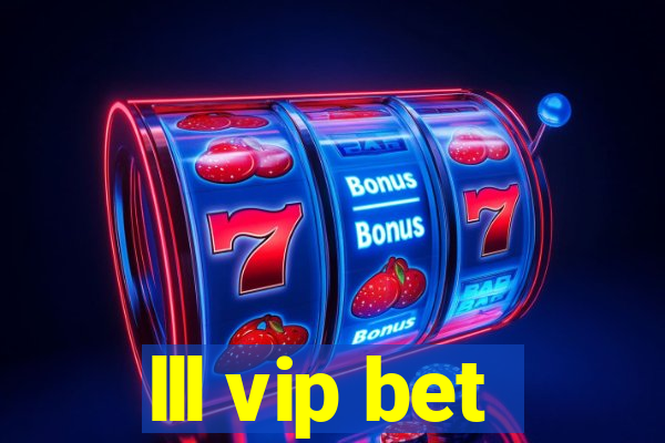 lll vip bet